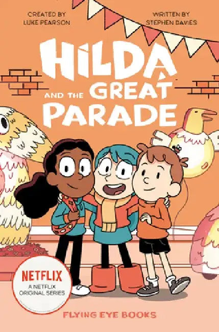 Hilda and the Great Parade: Netflix Original Series Book 2 by Luke Pearson