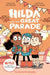 Hilda and the Great Parade: Netflix Original Series Book 2 by Luke Pearson