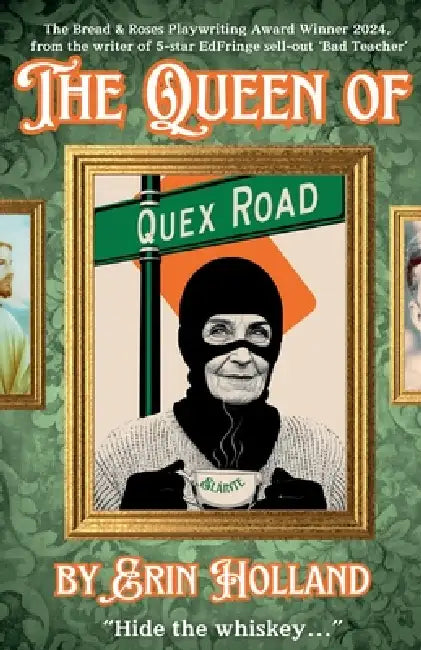 The Queen of Quex Road by Erin Holland