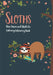 Sloths - Slow Down & Sloth On: Calming Colouring Book by Christina Rose
