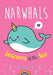 Narwhals: Unicorns of the Sea Colouring Book by Christina Rose