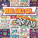 Rebel Girls Say....: Positive Colouring For Girls age 7-10 by Christina Rose