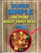 Super Simple One Pound Budget Family Meals: Tasty Family Meals For Less by Cooknation