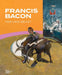 Francis Bacon: Man and Beast by Francis Bacon