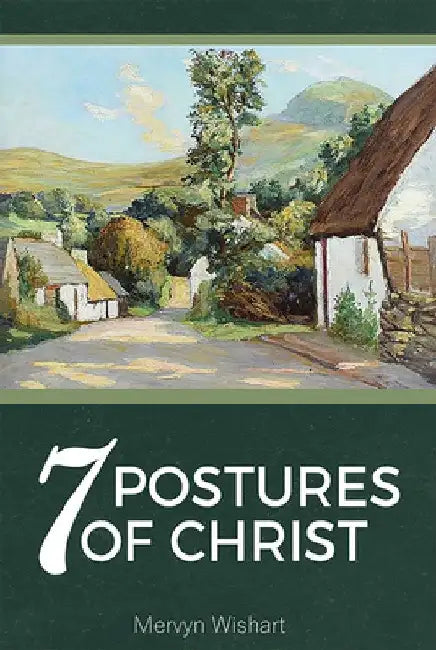 7 Postures of Christ by Mervyn Wishart