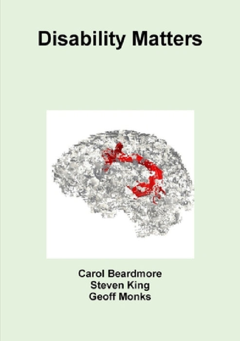 Disability Matters by Carol Beardmore, Steven King, Geoff Monks