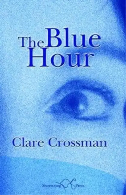 The Blue Hour by Clare Crossman