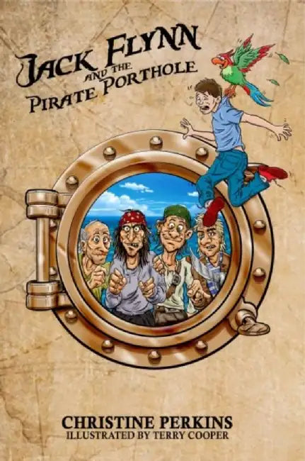 Jack Flynn and the Pirate Porthole by Christine Perkins