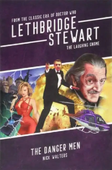 Lethbridge-Stewart: Danger Men by Nick Walters