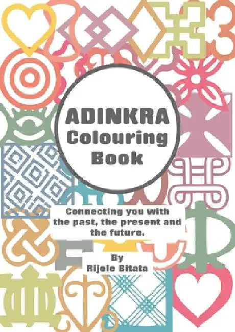 Adinkra Colouring Book by Rijole Bitata