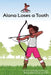 Alana Loses a Tooth by Rebecca Morgan