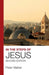 In the Steps of Jesus: Second Edition by Peter Walker