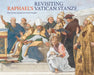 Revisiting Raphael's Vatican Stanze by Kim Butler Wingfield, Tracy Cosgriff