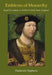 Emblems of Monarchy: Royal Portraiture in Yorkist and Early Tudor England by Frederick C. Hepburn