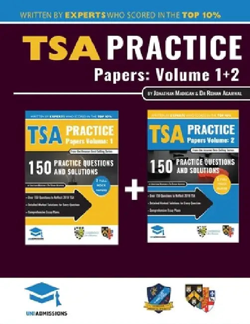 TSA Practice Papers Volumes One & Two: 6 Full Mock Papers, 300 Questions in the style of the TSA, Detailed Worked Solutions for Every Question, Thinki by Jonathan Madigan