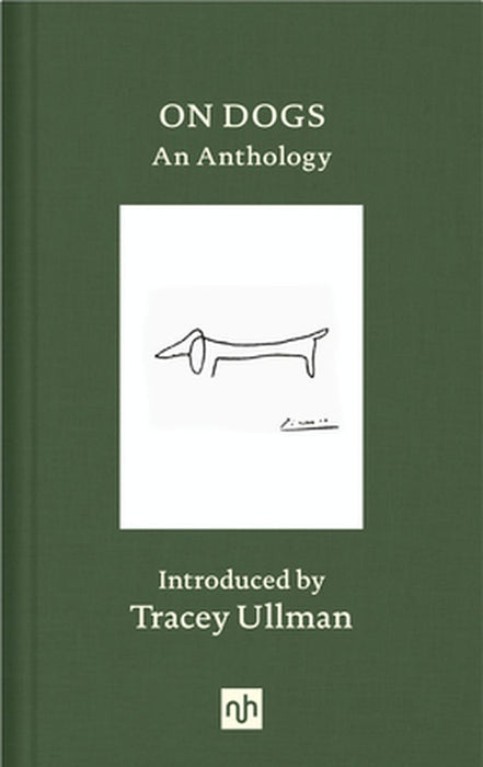 On Dogs: An Anthology by Ullman, Tracey