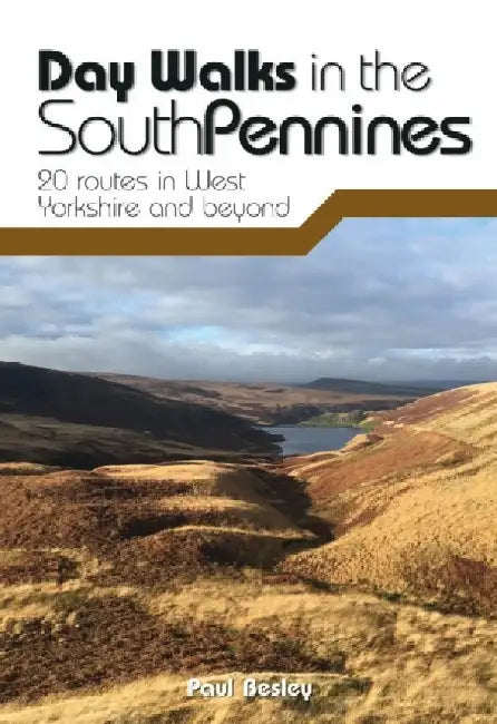 Day Walks in the South Pennines by Paul Besley