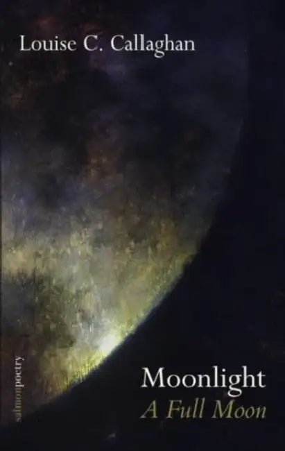 Moonlight: A Full Moon by Louise C. Callaghan