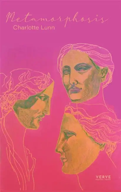 Metamorphosis by Charlotte Lunn