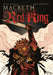 Macbeth: The Red King by Shaun Manning