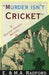 Murder Isn't Cricket: A Doctor Manson Mystery by E. &. M. a. Radford