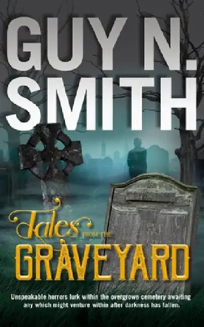 Tales From The Graveyard by Guy N. Smith