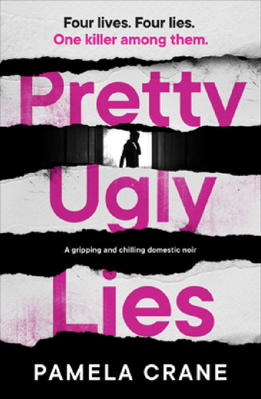 Pretty Ugly Lies: A Gripping and Chilling Domestic Noir by Pamela Crane