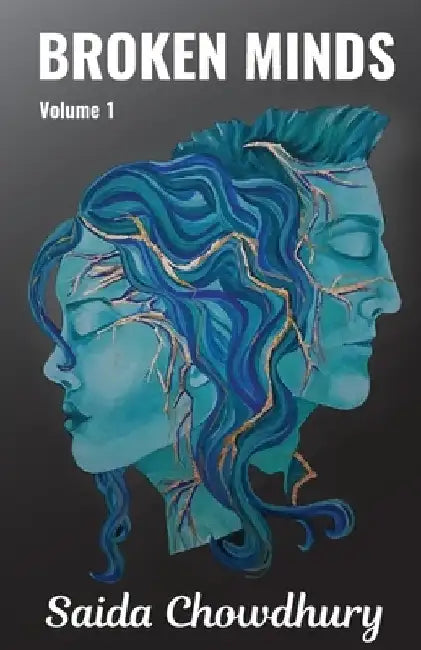 Broken Minds by Chowdhury, Saida