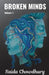 Broken Minds by Chowdhury, Saida