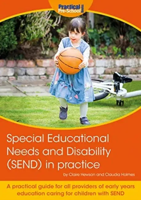 Special Educational Needs and Disability (SEND) in practice by Claire Hewson
