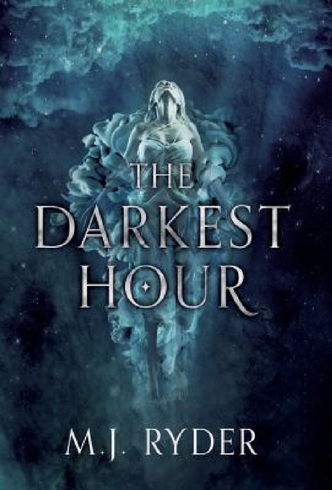 The Darkest Hour by M. J. Ryder