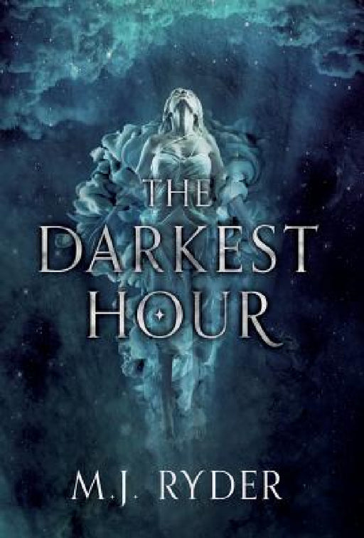 The Darkest Hour by M. J. Ryder