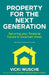 Property For The Next Generation: Securing your financial future in uncertain times by Vicki Wusche