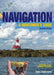 Navigation: A Newcomer's Guide: Learn How to Navigate at Sea by Sara Hopkinson