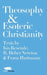 Theosophy and Esoteric Christianity: Texts by Isis Resende, R. Heber Newton and Franz Hartmann by Isis Resende