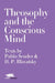Theosophy and the Conscious Mind: Texts by Pablo Sender and H.P. Blavatsky by Pablo Sender