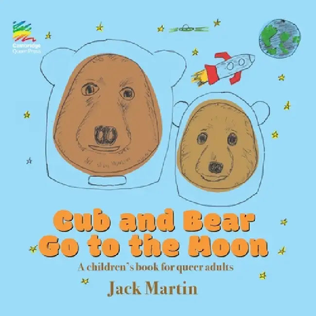 Cub and Bear Go to the Moon by Jack Martin, Lisa Hearne