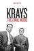 The Krays: The Final Word by James Morton