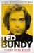 Ted Bundy: The Only Living Witness by Stephen G. Michaud
