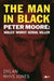 The Man in Black: Peter Moore - Wales' Worst Serial Killer by Dylan Jones