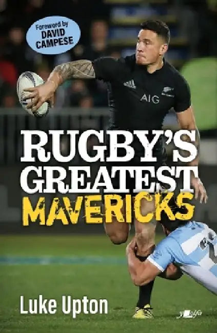 Rugby's Greatest Mavericks by Luke Upton