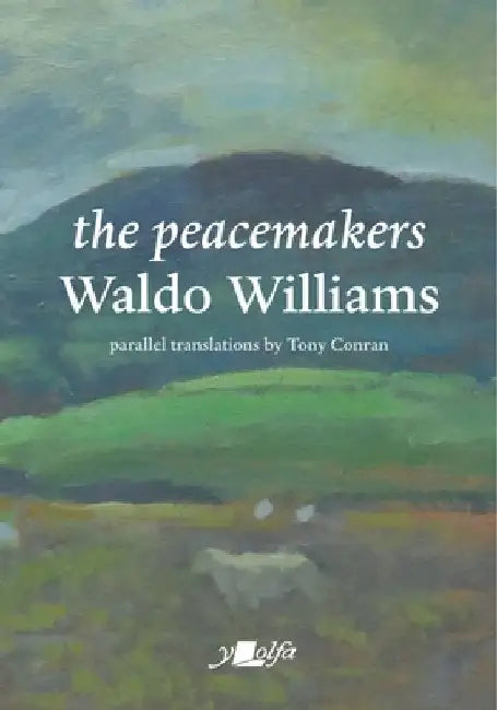 The Peacemakers by Waldo Williams