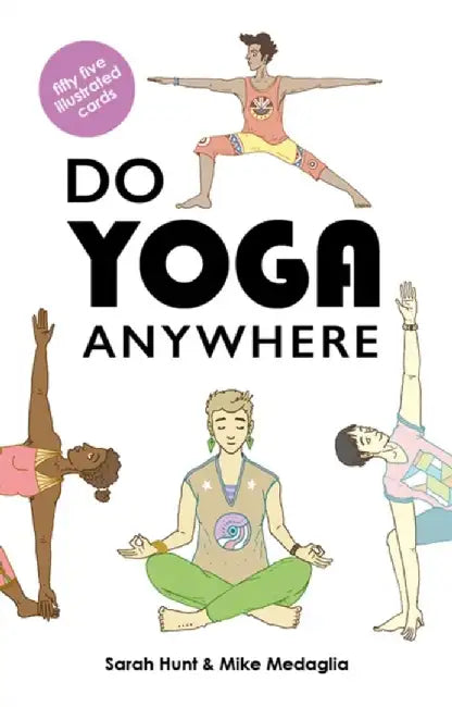 Do Yoga Anywhere by Sarah Hunt