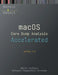 Accelerated macOS Core Dump Analysis, Third Edition: Training Course Transcript with LLDB Practice Exercises by Dmitry Vostokov