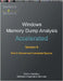 Accelerated Windows Memory Dump Analysis, Sixth Edition, Part 2, Kernel and Complete Spaces: Training Course Transcript and WinDbg Practice Exercises by Vostokov, Dmitry