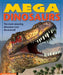 Mega Dinosaurs by Angela Giles