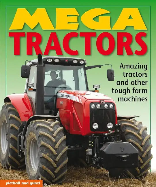 Mega Tractors by Christiane Gunzi