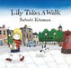 Lily takes a walk by Satoshi Kitamura