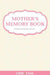 Mother's Memory Book by Onefam