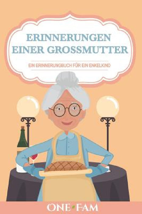 Erinnerungen Einer Grossmutter by Onefam